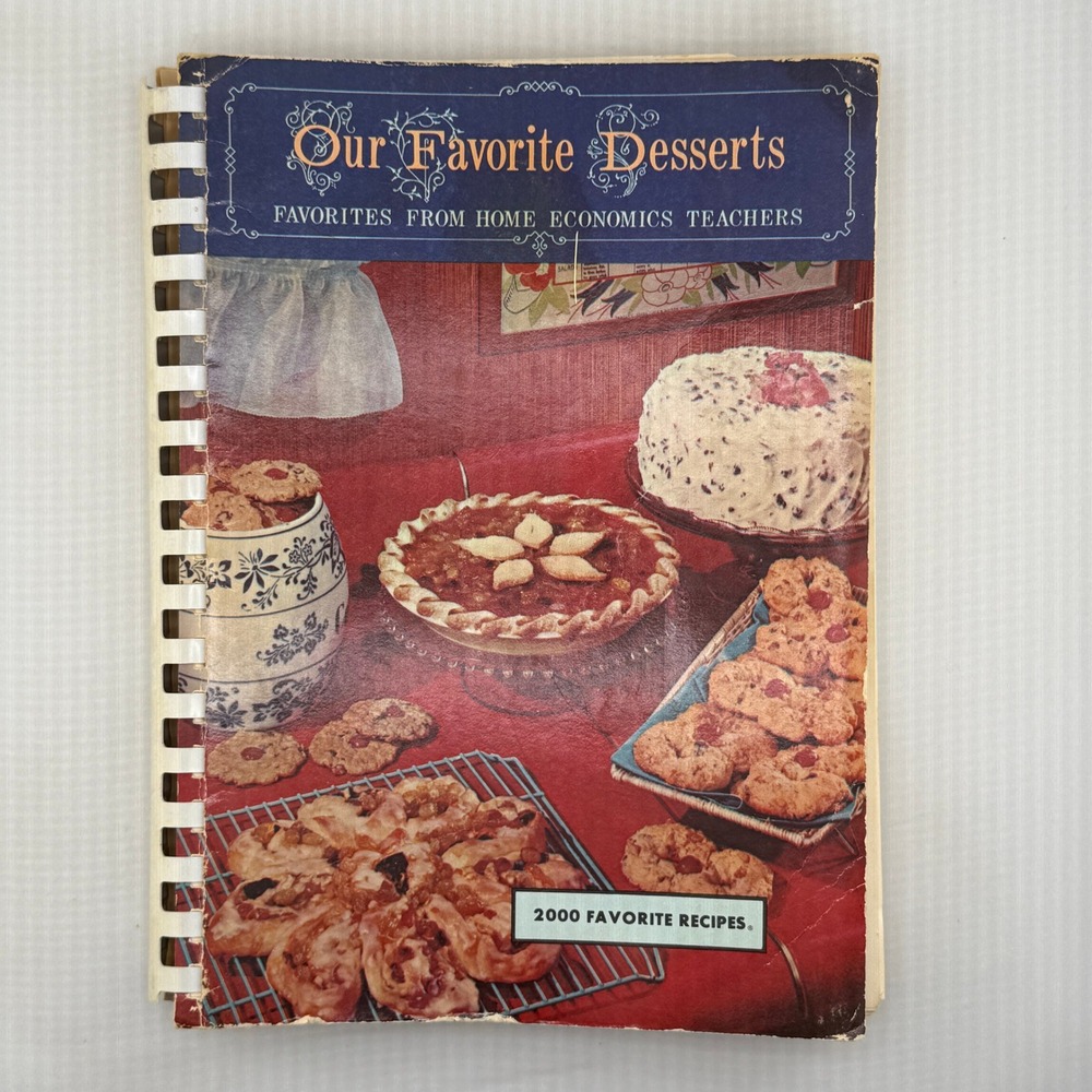 Favorite Recipes Press Our Favorite Desserts Cookbook 1967 2000 Recipes Good